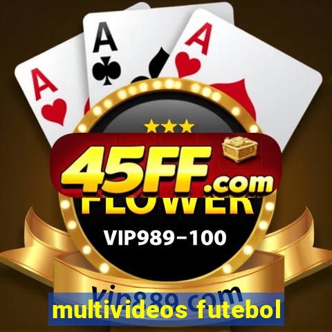 multivideos futebol
